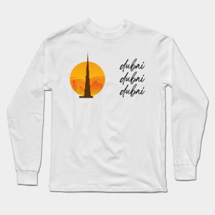 Dubai Dubai Dubai Long Sleeve T-Shirt